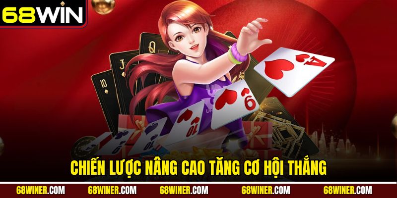 Chiến lược nâng cao tăng cơ hội thắng